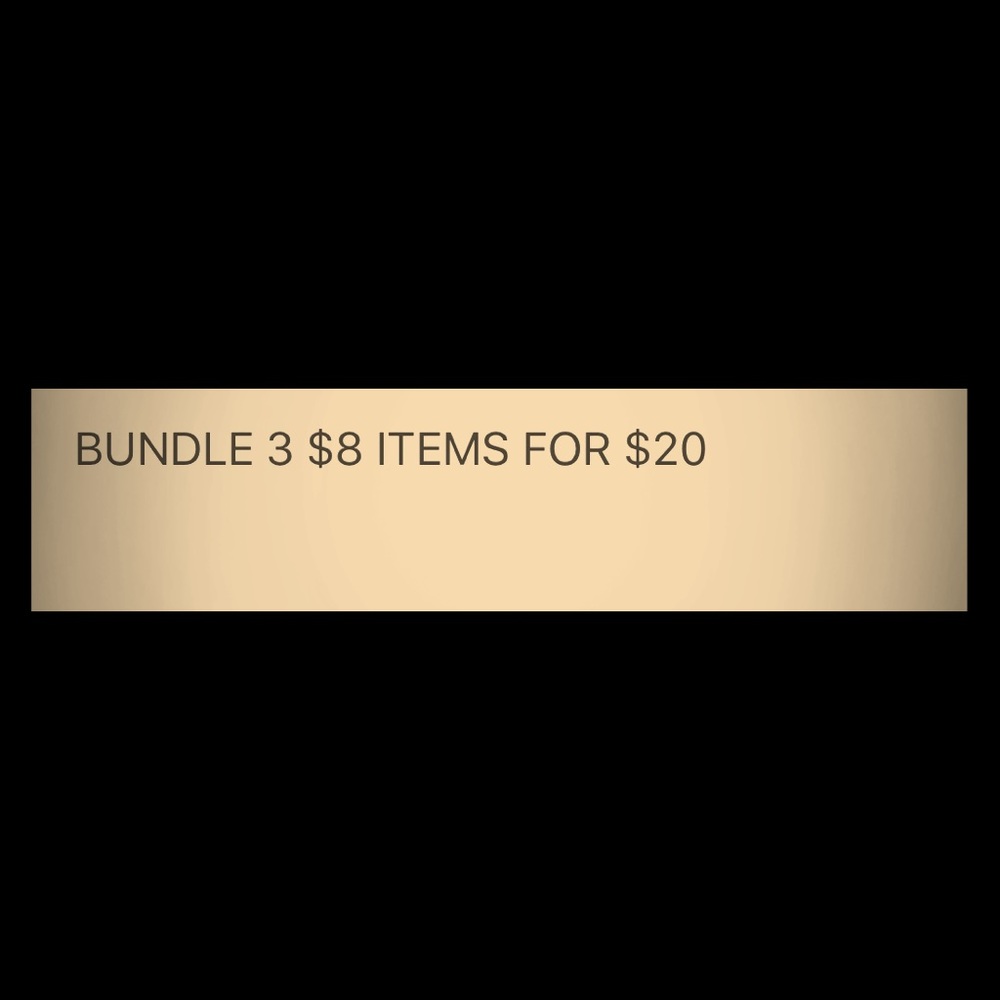 Bundle 3 $8 items for $20